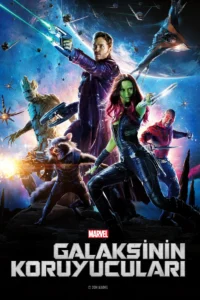 Guardians of the Galaxy – Galaksinin Koruyucuları