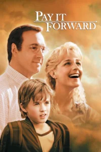 Pay It Forward – İyilik Bul, İyilik Yap