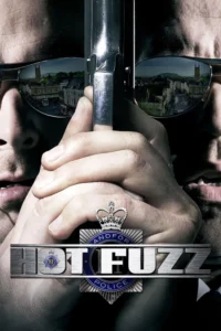 Hot Fuzz – Sıkı Aynasızlar