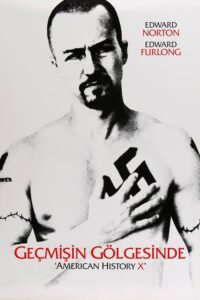 American History X – Geçmişin Gölgesinde