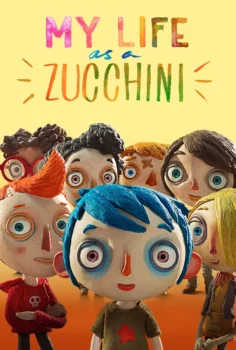 My Life as a Zucchini – Kabakçığın Hayatı