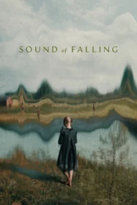 Sound of Falling – Düşüşün Sesi